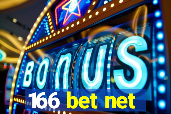 166 bet net